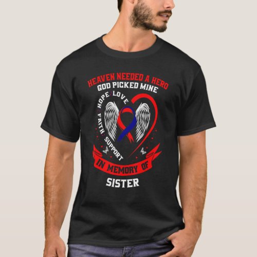 Red Heaven Needed a Hero God Picked My Sister CHD  T_Shirt