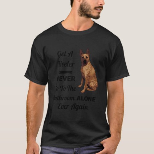 Red Heeler Cattle Dog Australian Queensland Bathro T_Shirt