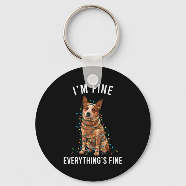 Red Heeler Christmas I'm Fine Everything Is Fine  Keychain (Front)