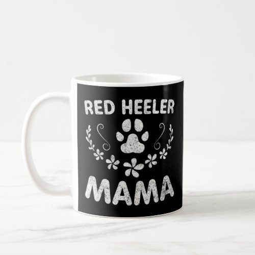 Red_Heeler Mama Cattle Dog_Lover Owner_Funny Dog M Coffee Mug