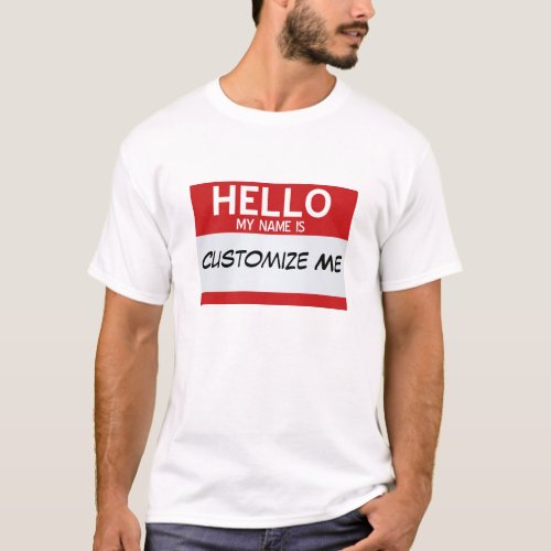 Red Hello My Name Is  Customizable T_Shirt