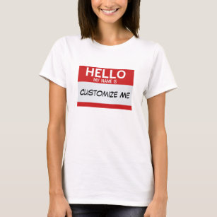 Red Hello My Name Is ... Customizable T-Shirt