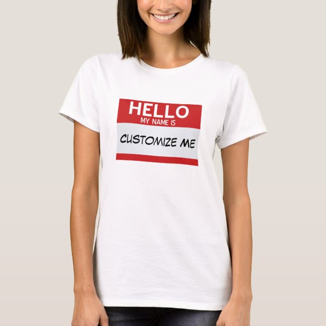 Red Hello My Name Is ... Customizable T-Shirt (Front)