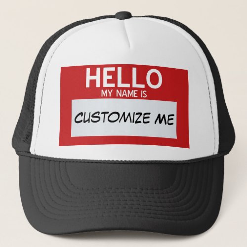 Red Hello My Name Is  Customizable Trucker Hat