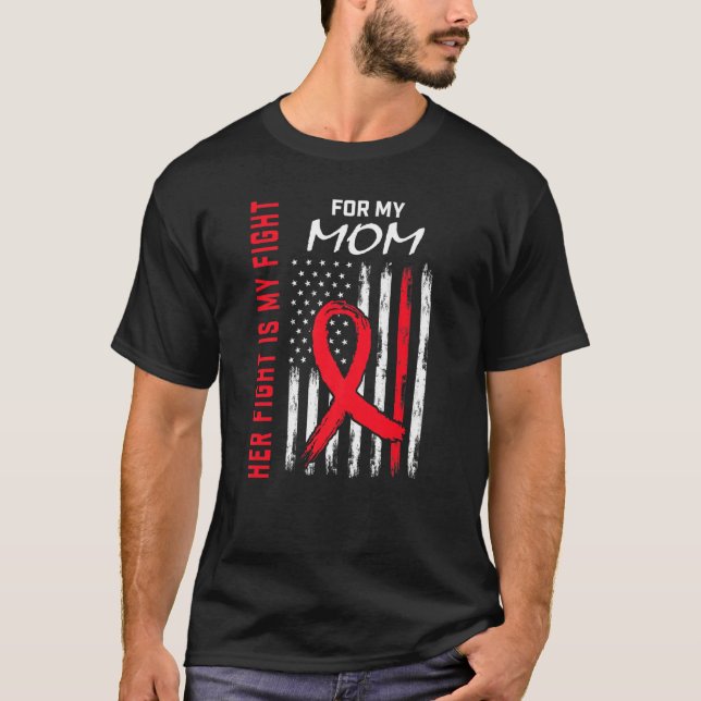 Red Her Fight is my Fight Mom Heart Disease Awaren T-Shirt (Front)