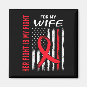 Red Her Fight Is My Fight Wife Heart Disease Aware Magnet