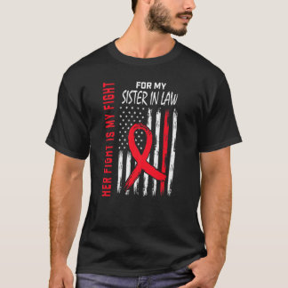 Red Her Fight Sister In Law Heart Disease Awarenes T-Shirt