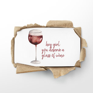 Red Hey Girl You Deserve A Glass Of Wine Quote Business Card