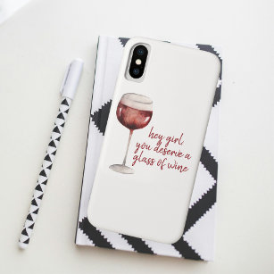 Red Hey Girl You Deserve A Glass Of Wine Quote iPhone XS Case
