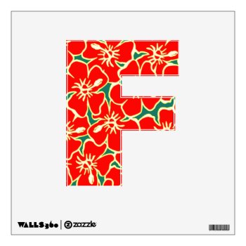 Red Hibiscus Floral Luau Tropical Initial Letter F Wall Decal by machomedesigns at Zazzle