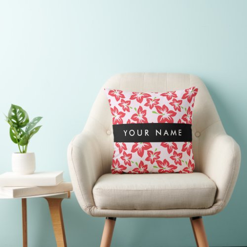 Red Hibiscus Red Flowers Your Name Throw Pillow