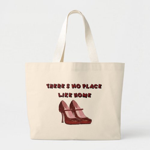 Red High Heels No Place Like Home Large Tote Bag