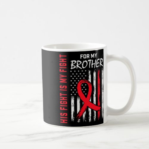 Red His Fight Brother Heart Disease Awareness Flag Coffee Mug