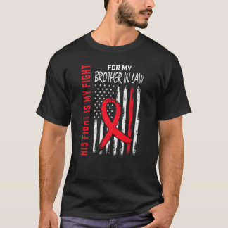 Red His Fight Brother In Law Heart Disease Awarene T-Shirt