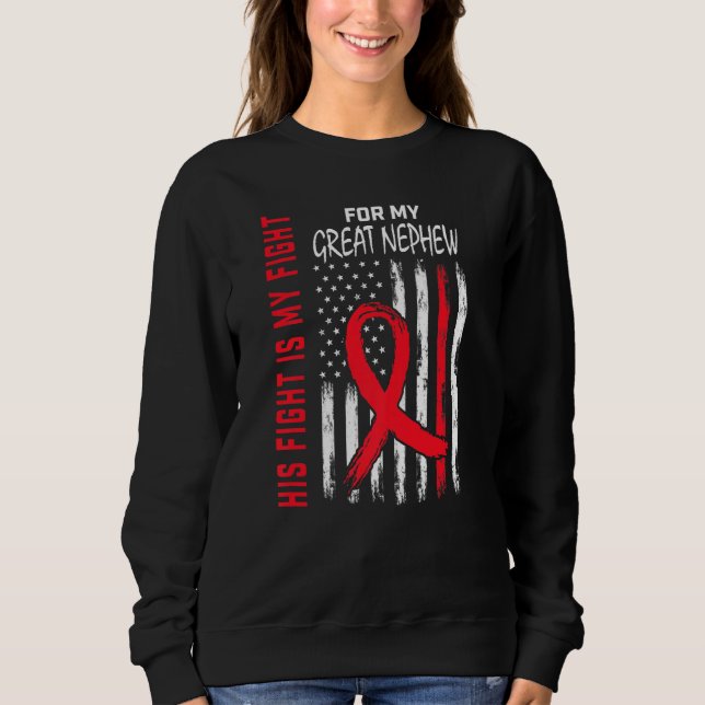 Red His Fight Great Nephew Heart Disease Awareness Sweatshirt (Front)