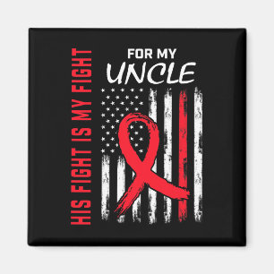 Red His Fight Is My Fight Uncle Heart Disease Awar Magnet