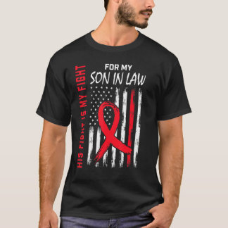 Red His Fight Son In Law Heart Disease Awareness F T-Shirt