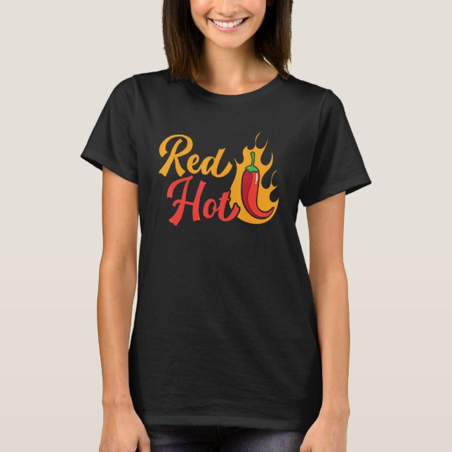 Red Hot Chili Flavor Spicy Food   Chipotle Squad T-Shirt (Front)