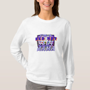 Red Hot Slot Mama Ladies' T-Shirt