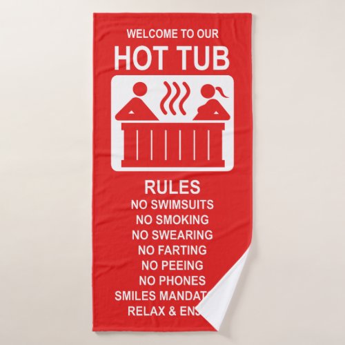 Red Hot Tub Rules Bath Towel