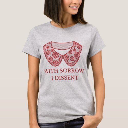 Red I Dissent Lace Collar Abortion Ban Protest  T_Shirt