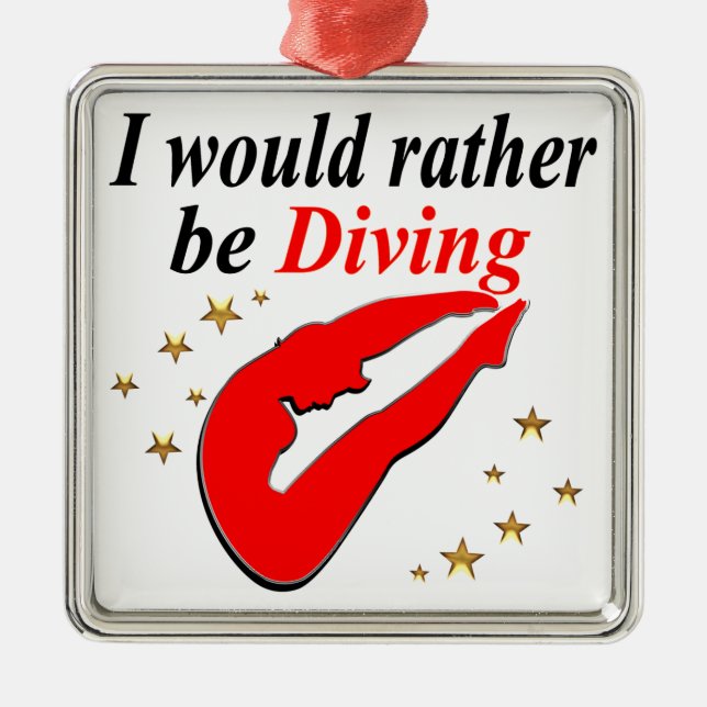 RED I WOULD RATHER BE DIVING INSPIRATIONAL DESIGN METAL ORNAMENT (Front)