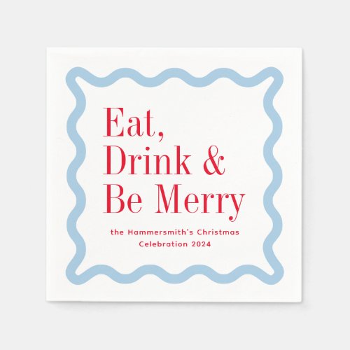 Red Ice Blue Eat Drink and Be Merry Wavy Square Napkins