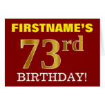 [ Thumbnail: Red, Imitation Gold "73rd Birthday" Birthday Card ]