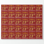 [ Thumbnail: Red, Imitation Gold Look "23rd Birthday" Wrapping Paper ]