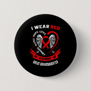 Red In Memory Of Great Granddaughter Heart Disease Button