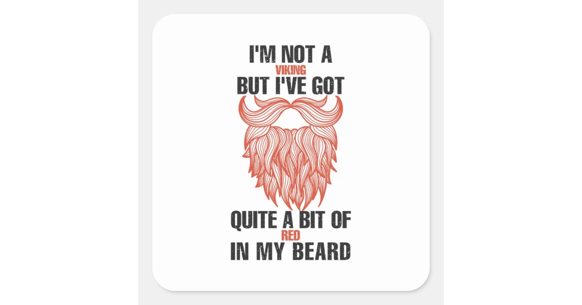 red-in-my-beard-square-sticker-zazzle