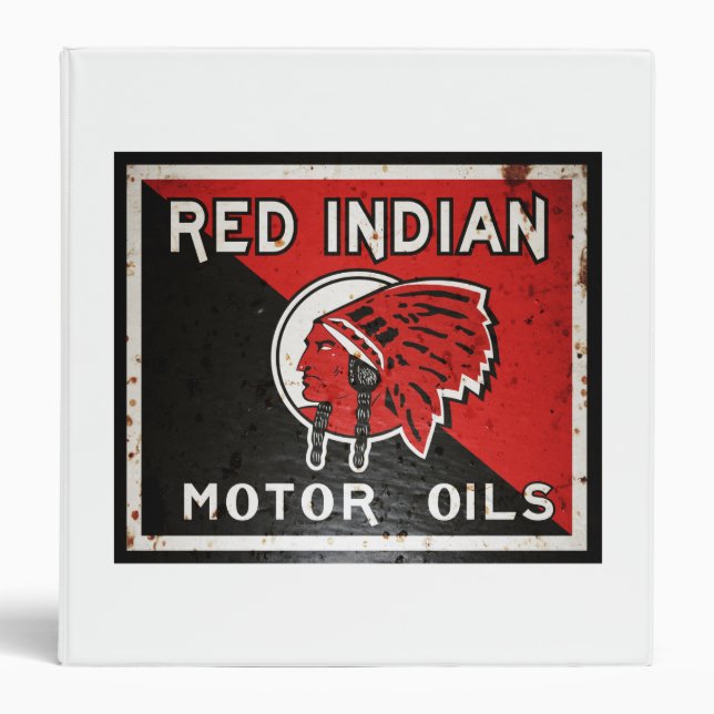 Red Indian Motor Oil sign. Rusted version 3 Ring Binder (Front)