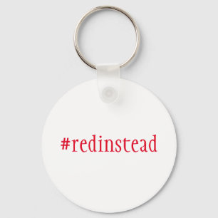 Red Instead Keychain