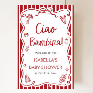 Red Italian Pizza Ciao Bambina Baby Shower Welcome Poster