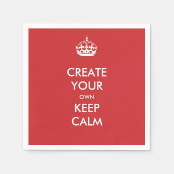 Red Keep Calm And Carry On Party Paper Napkins by MovieFun at Zazzle