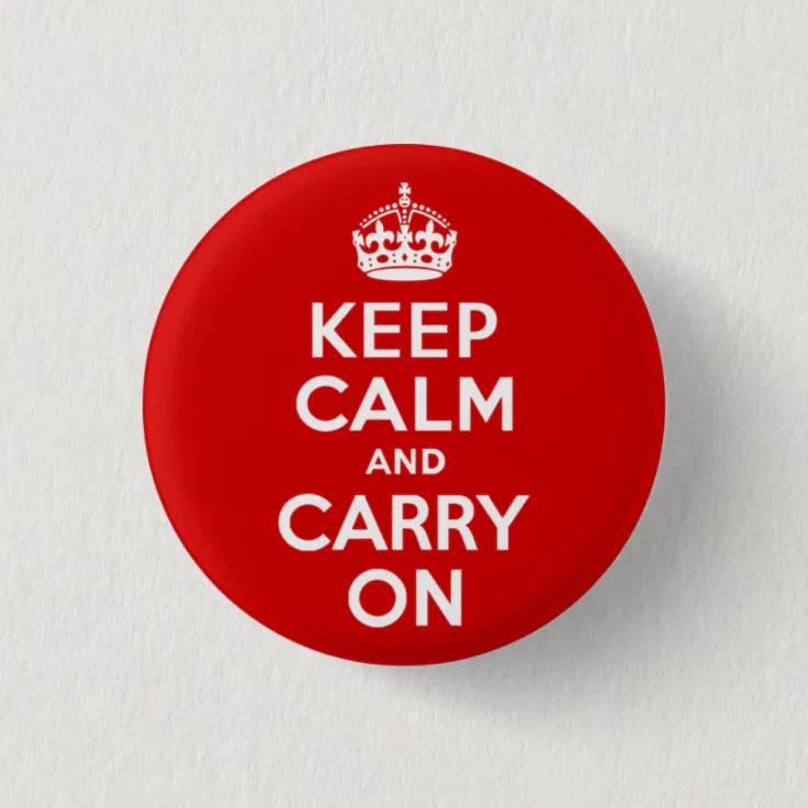 Red Keep Calm and Carry On Pinback Button | Zazzle