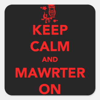 Red Keep Calm and Mawrter On stickers