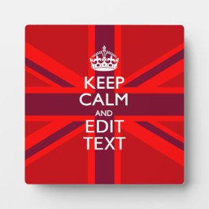 Red Keep Calm Have Your Text on Union Jack Flag Plaque