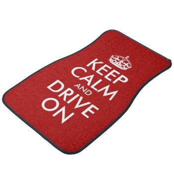 Red Keep Calm Themed Car Mat by Ricaso_Designs at Zazzle