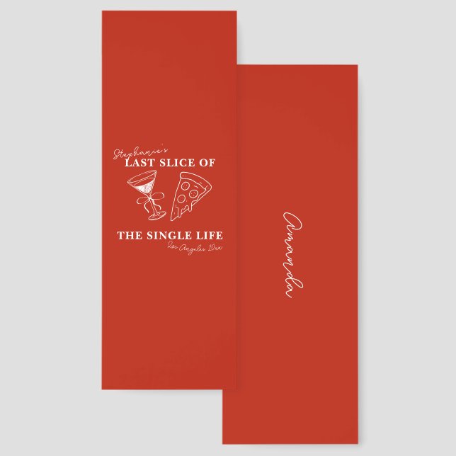 Red Last Slice of the Single Life Bachelorette  Bookmarks (Front & Back)