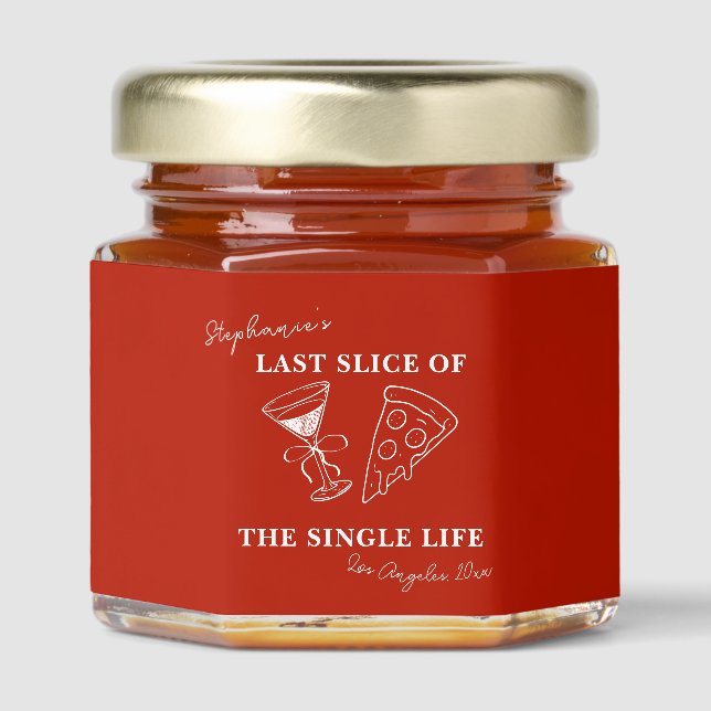 Red Last Slice of the Single Life Bachelorette  Honey Jar Favors (Front)