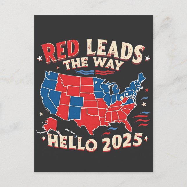 Red Leads the Way Hello 2025 Inauguration Trump Postcard (Front)