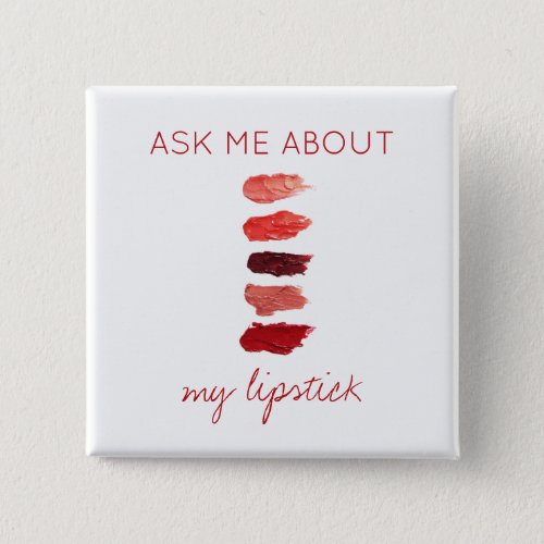 Red lipstick colors swatches ask me promotional pinback button