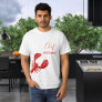 Red lobster white custom name T-Shirt