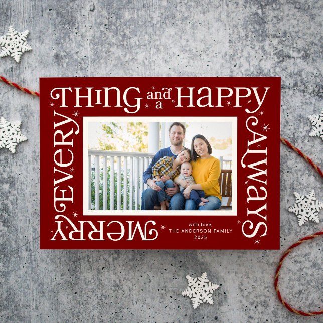 Red Merry Everything and Happy Always Photo Holiday Card (Creator Uploaded)