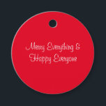 Red Merry Xmas Everything Gift Tag<br><div class="desc">Funny holiday gift tag.</div>