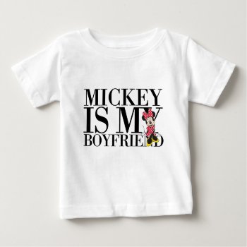 Red Minnie | Mickey Is My Boyfriend Baby T-shirt by MickeyAndFriends at Zazzle