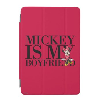 Red Minnie | Mickey Is My Boyfriend Ipad Mini Cover by MickeyAndFriends at Zazzle