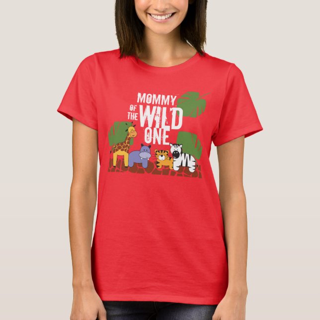 Red Mommy of the WILD ONE Safari 1st Birthday T-Shirt (Front)