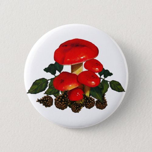 Red Mushrooms Pine Cones Nature Art Pinback Button